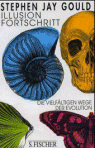 Illusion Fortschritt, Stephen Jay Gould